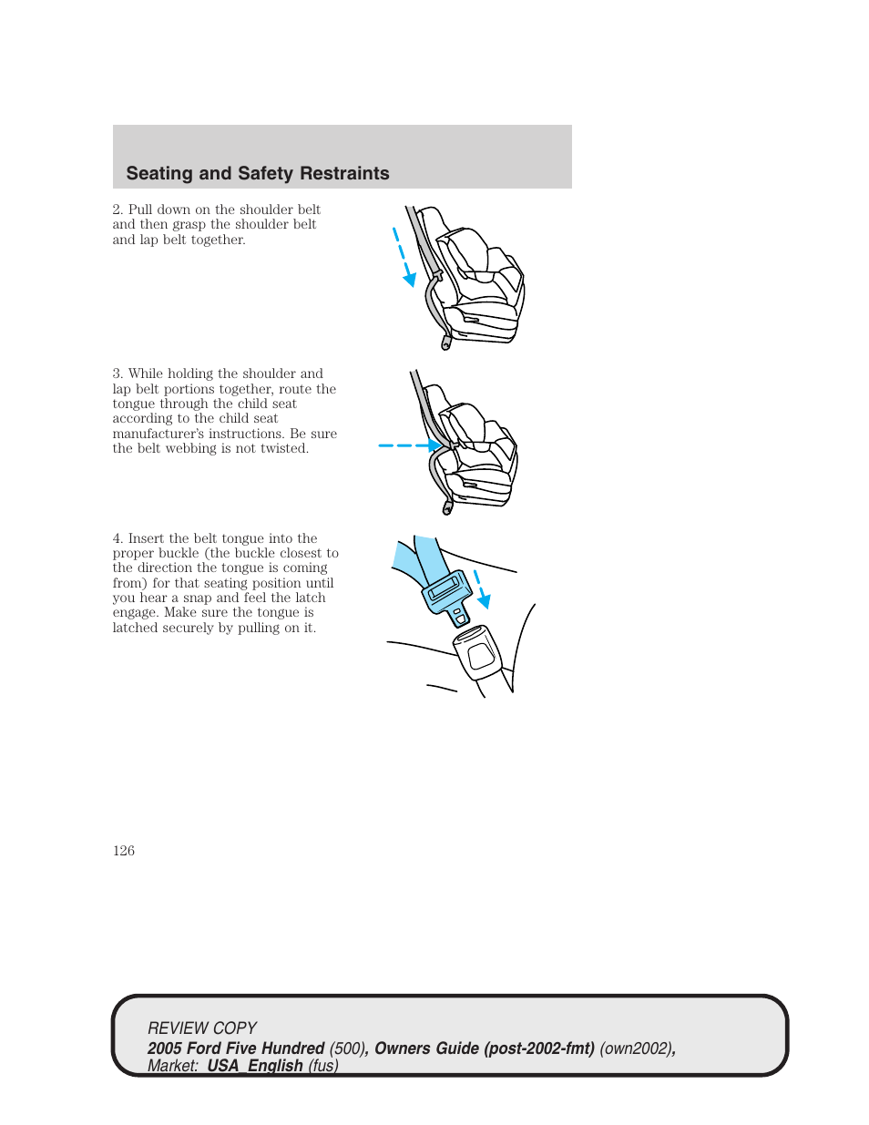 Seating and safety restraints | FORD 2005 Five Hundred v.1 User Manual | Page 126 / 264