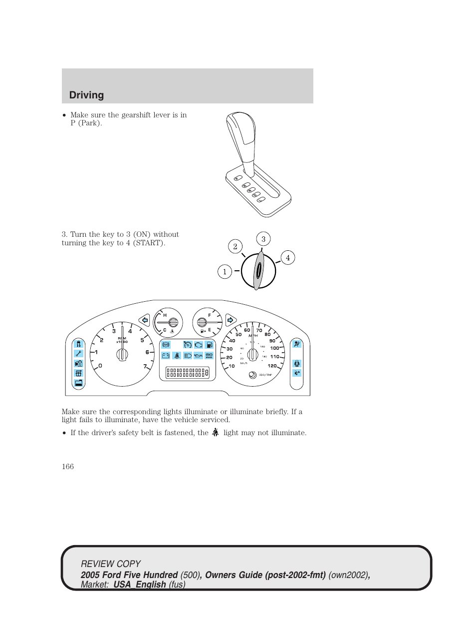 Driving | FORD 2005 Five Hundred v.1 User Manual | Page 166 / 264