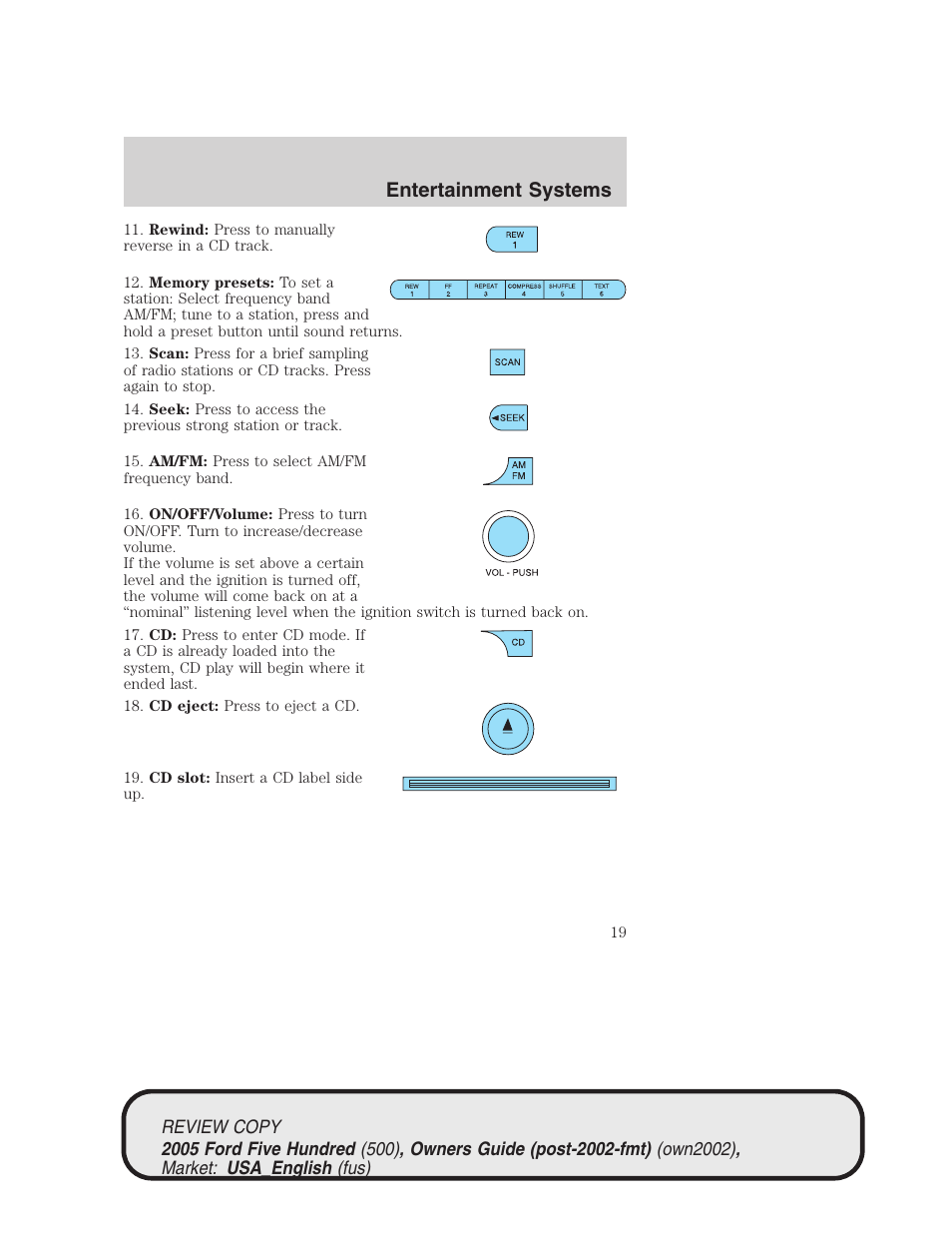 Entertainment systems | FORD 2005 Five Hundred v.1 User Manual | Page 19 / 264