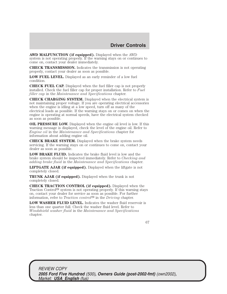 Driver controls | FORD 2005 Five Hundred v.1 User Manual | Page 67 / 264