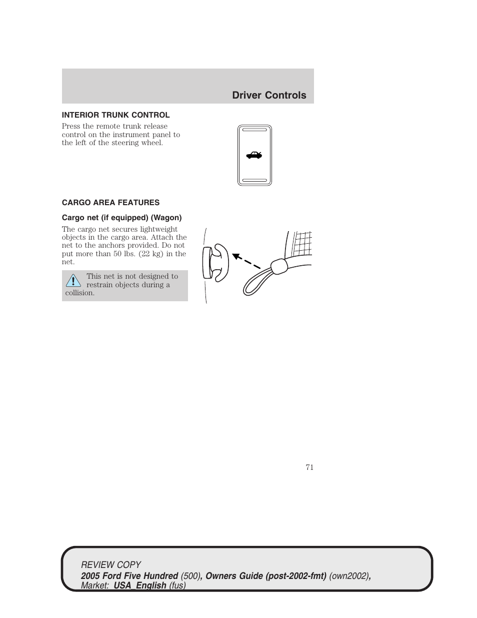 Driver controls | FORD 2005 Five Hundred v.1 User Manual | Page 71 / 264