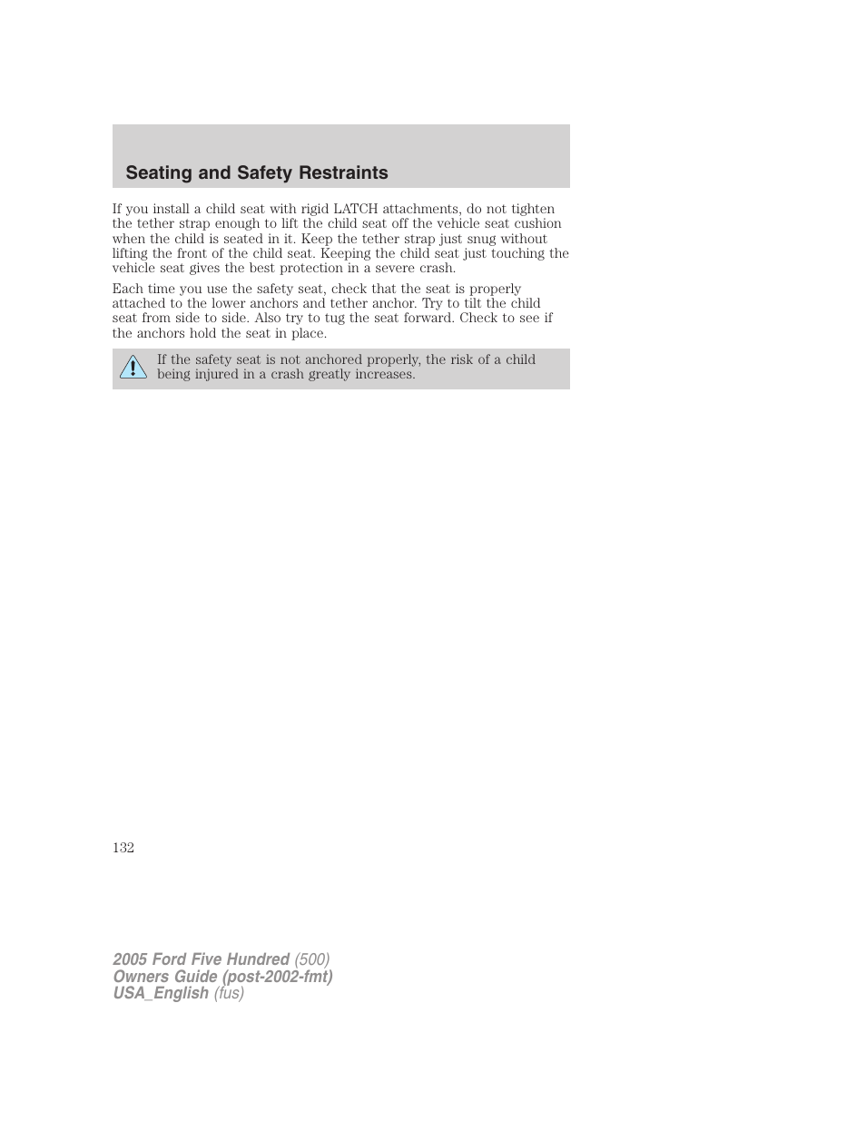 Seating and safety restraints | FORD 2005 Five Hundred v.2 User Manual | Page 132 / 264