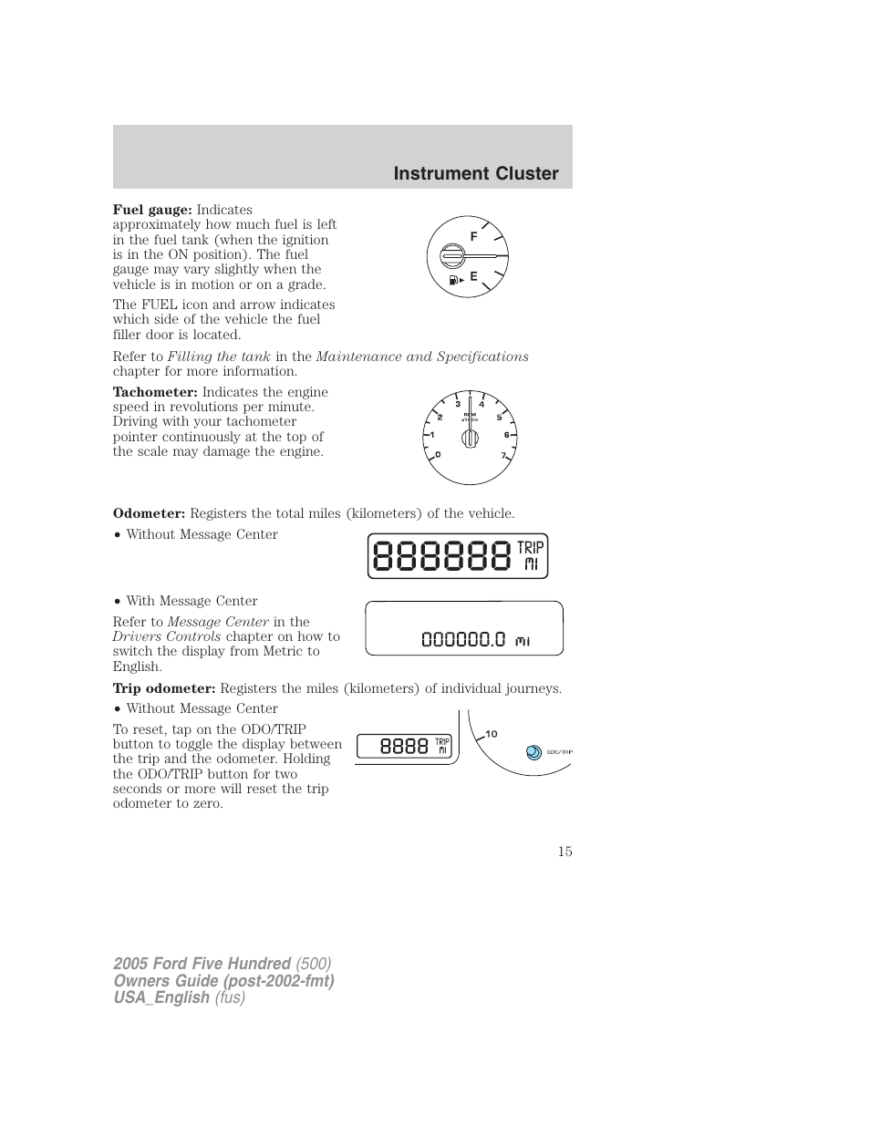 Instrument cluster | FORD 2005 Five Hundred v.2 User Manual | Page 15 / 264