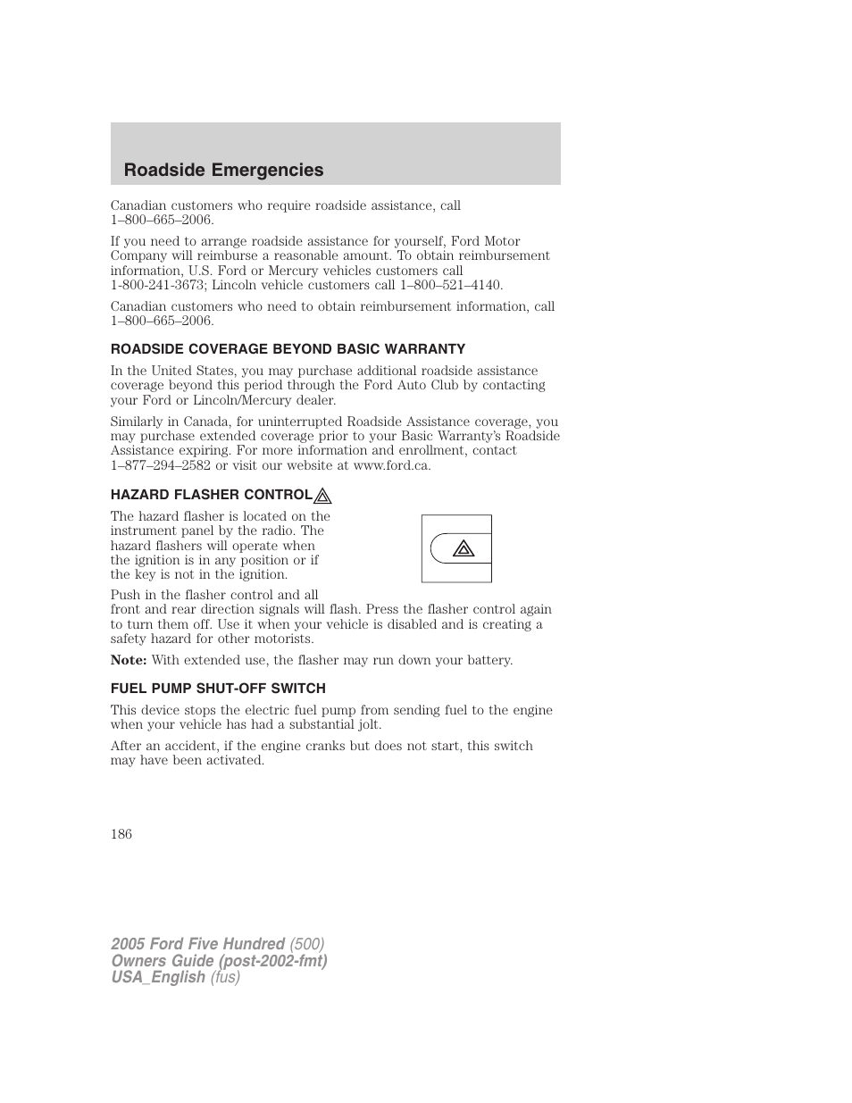Roadside emergencies | FORD 2005 Five Hundred v.2 User Manual | Page 186 / 264