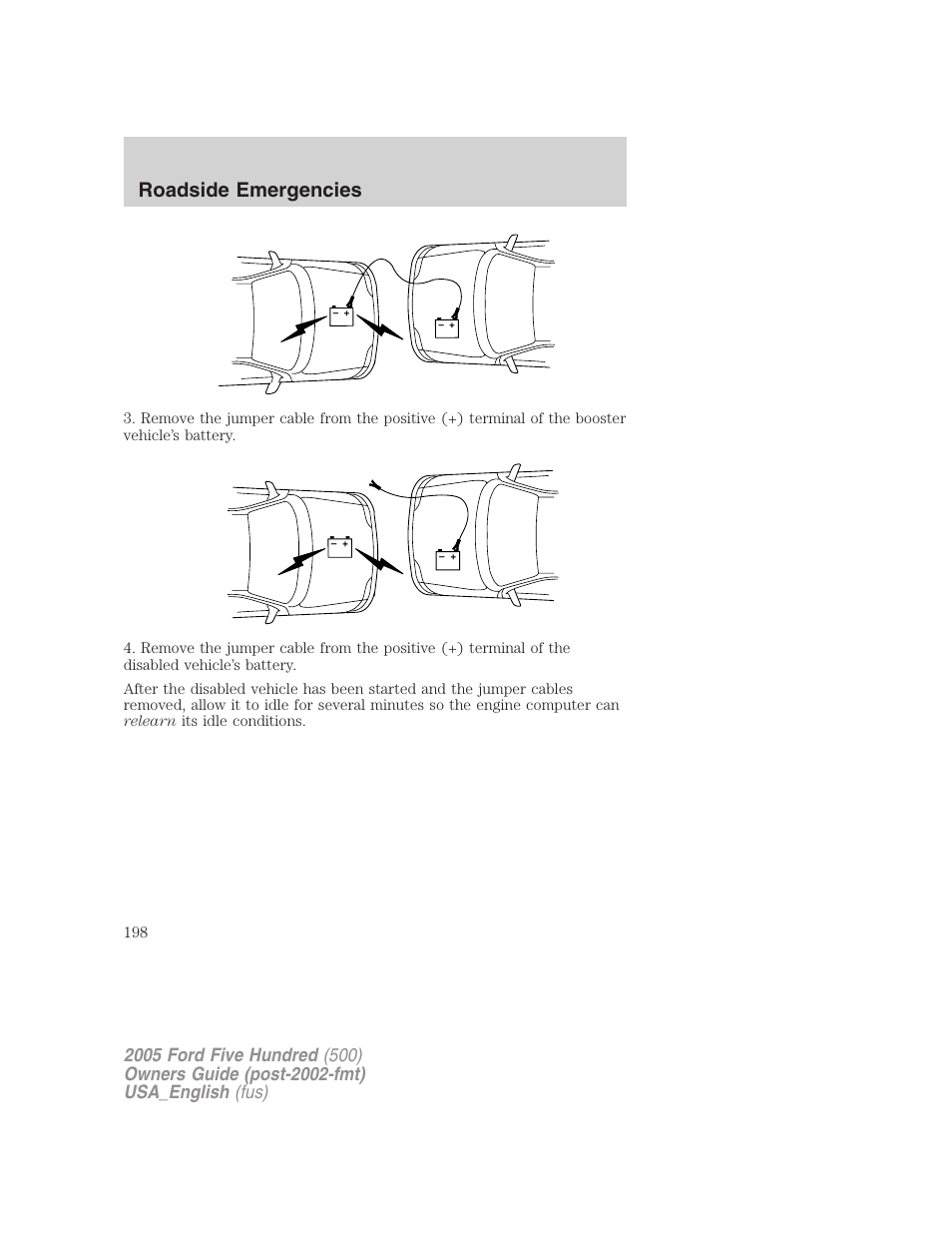 Roadside emergencies | FORD 2005 Five Hundred v.2 User Manual | Page 198 / 264
