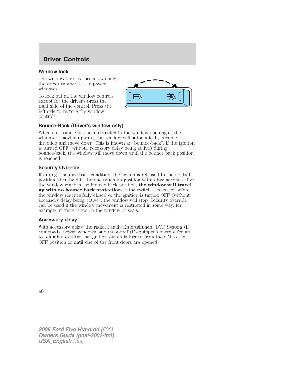 Driver controls | FORD 2005 Five Hundred v.2 User Manual | Page 48 / 264