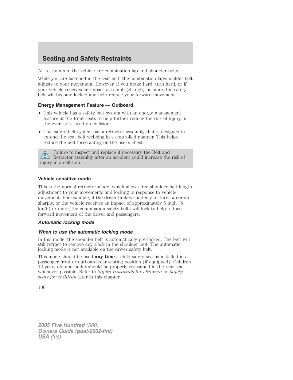 Energy management feature — outboard, Vehicle sensitive mode, Automatic locking mode | When to use the automatic locking mode, Seating and safety restraints | FORD 2005 Five Hundred v.3 User Manual | Page 100 / 264