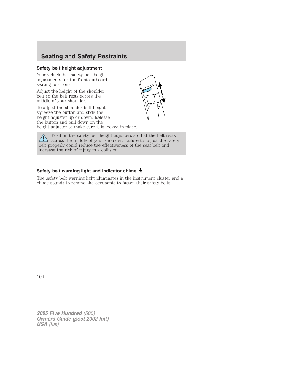 Safety belt height adjustment, Safety belt warning light and indicator chime, Seating and safety restraints | FORD 2005 Five Hundred v.3 User Manual | Page 102 / 264