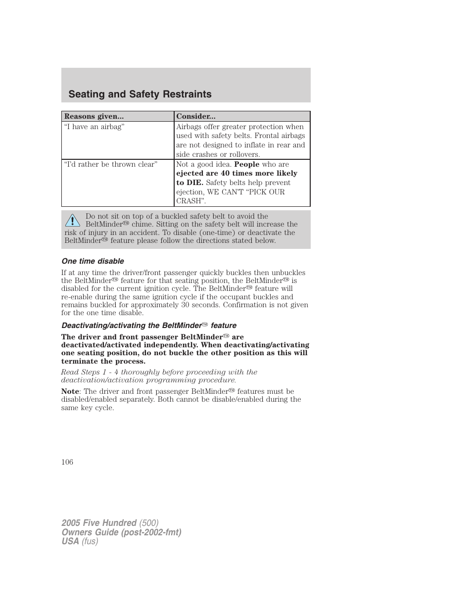 One time disable, Deactivating/activating the beltminder feature, Seating and safety restraints | FORD 2005 Five Hundred v.3 User Manual | Page 106 / 264