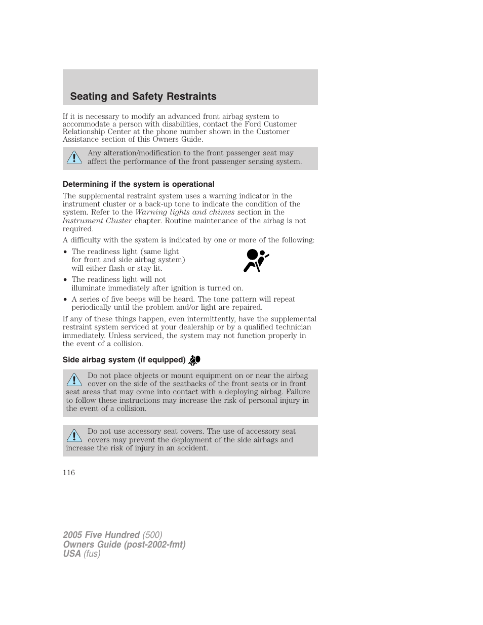 Determining if the system is operational, Side airbag system (if equipped), Seating and safety restraints | FORD 2005 Five Hundred v.3 User Manual | Page 116 / 264