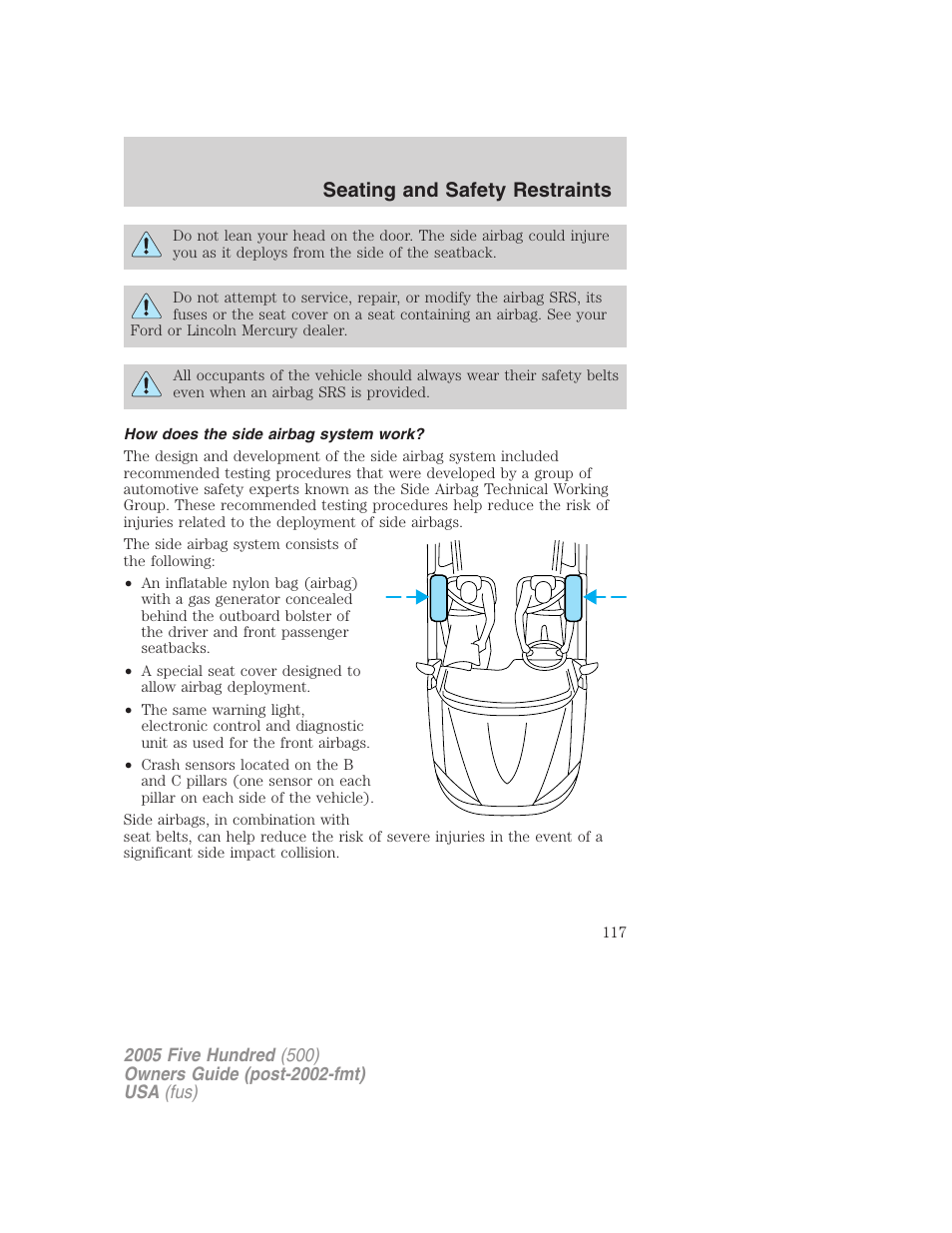 How does the side airbag system work, Seating and safety restraints | FORD 2005 Five Hundred v.3 User Manual | Page 117 / 264