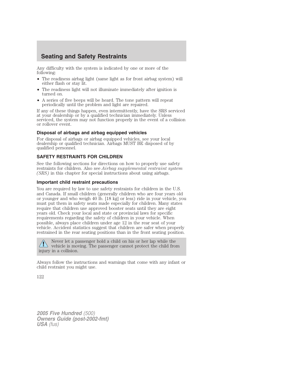 Disposal of airbags and airbag equipped vehicles, Safety restraints for children, Important child restraint precautions | Child restraints, Seating and safety restraints | FORD 2005 Five Hundred v.3 User Manual | Page 122 / 264