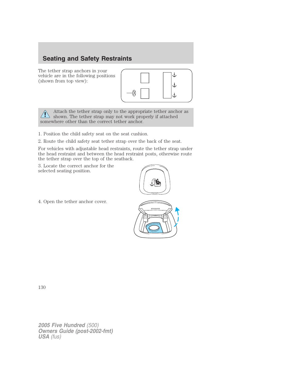 Seating and safety restraints | FORD 2005 Five Hundred v.3 User Manual | Page 130 / 264