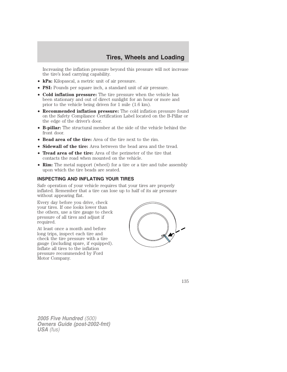 Inspecting and inflating your tires, Tire inflation, Tires, wheels and loading | FORD 2005 Five Hundred v.3 User Manual | Page 135 / 264