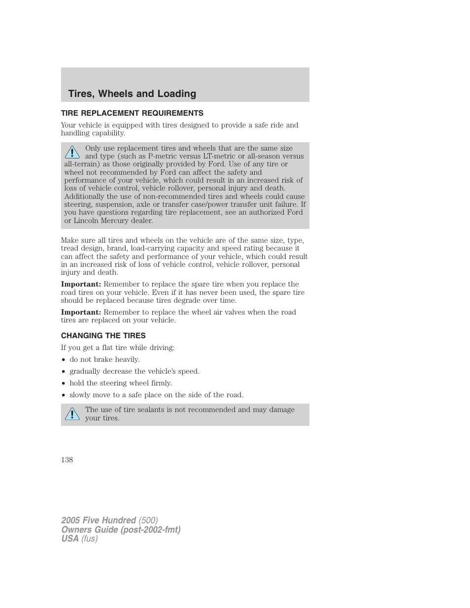 Tire replacement requirements, Changing the tires, Changing tires | Tires, wheels and loading | FORD 2005 Five Hundred v.3 User Manual | Page 138 / 264