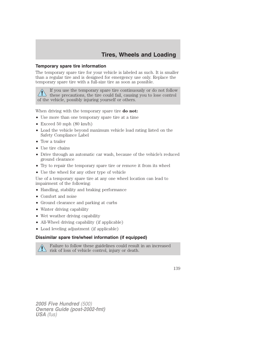 Temporary spare tire information, Tires, wheels and loading | FORD 2005 Five Hundred v.3 User Manual | Page 139 / 264