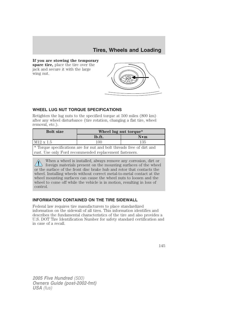 Wheel lug nut torque specifications, Information contained on the tire sidewall, Lug nut torque | Tires, wheels and loading | FORD 2005 Five Hundred v.3 User Manual | Page 145 / 264