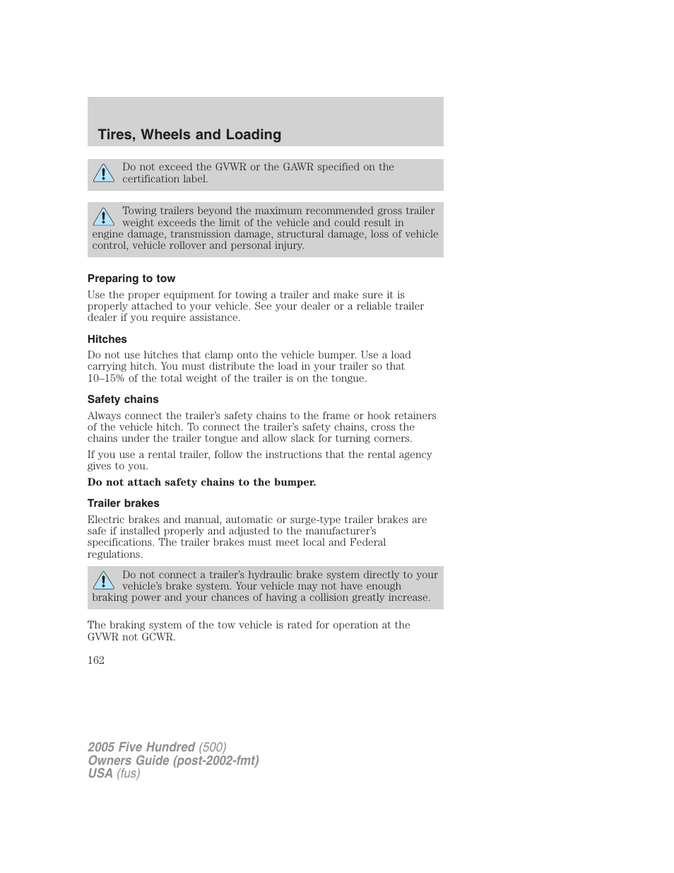 Preparing to tow, Hitches, Safety chains | Trailer brakes, Tires, wheels and loading | FORD 2005 Five Hundred v.3 User Manual | Page 162 / 264