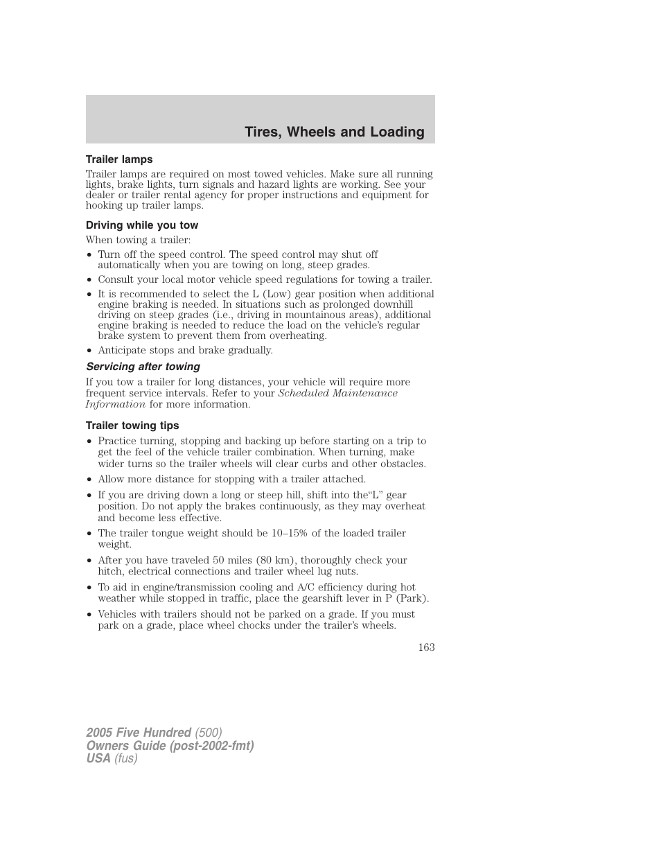 Trailer lamps, Driving while you tow, Servicing after towing | Trailer towing tips, Tires, wheels and loading | FORD 2005 Five Hundred v.3 User Manual | Page 163 / 264