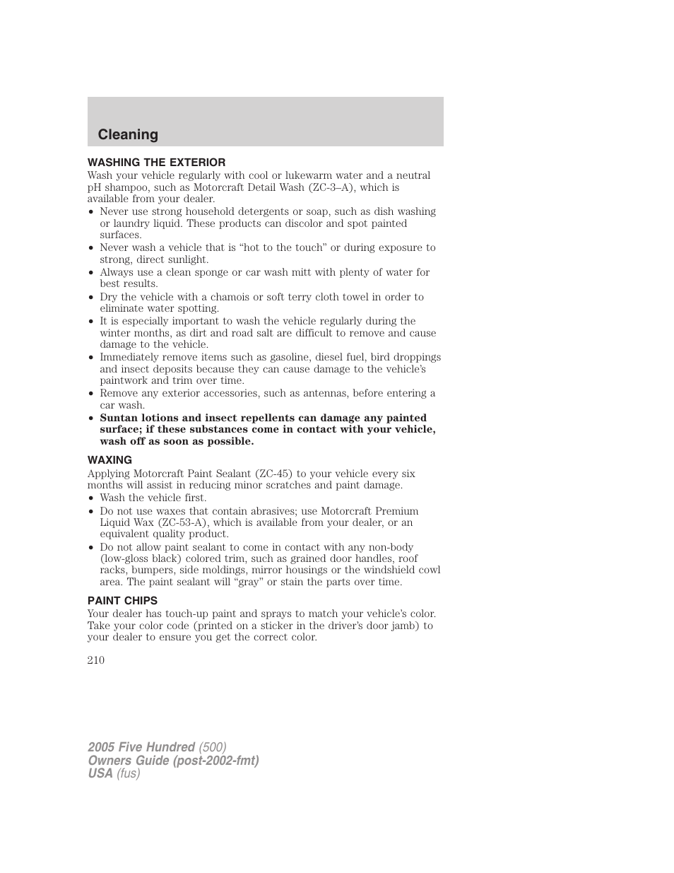 Cleaning, Washing the exterior, Waxing | Paint chips | FORD 2005 Five Hundred v.3 User Manual | Page 210 / 264