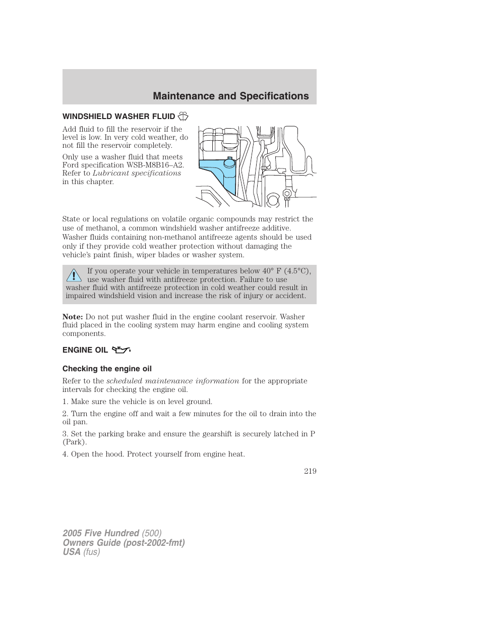 Windshield washer fluid, Engine oil, Checking the engine oil | Maintenance and specifications | FORD 2005 Five Hundred v.3 User Manual | Page 219 / 264