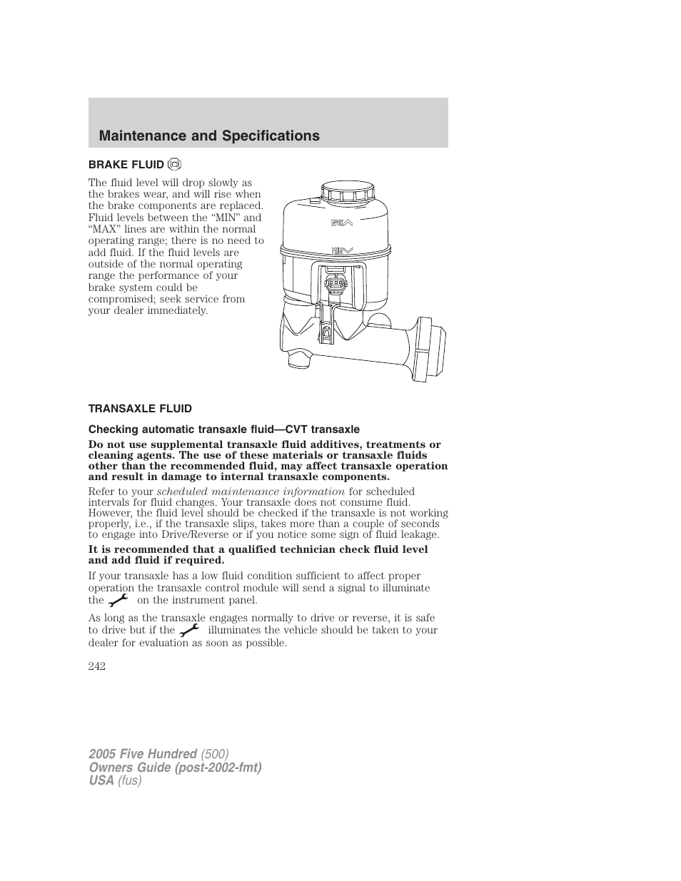 Brake fluid, Transaxle fluid, Checking automatic transaxle fluid—cvt transaxle | Maintenance and specifications | FORD 2005 Five Hundred v.3 User Manual | Page 242 / 264