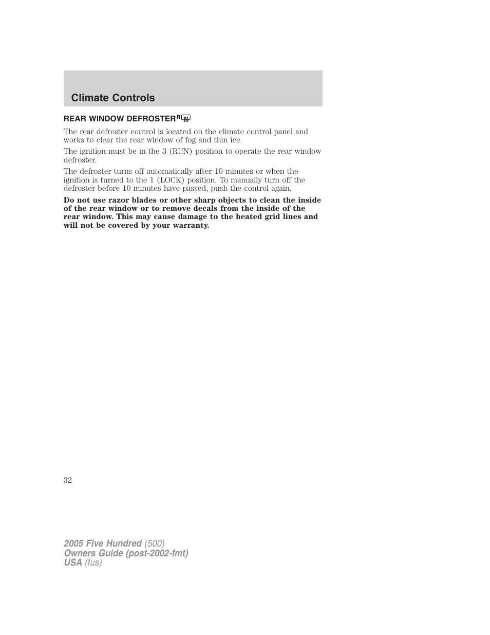 Rear window defroster, Climate controls | FORD 2005 Five Hundred v.3 User Manual | Page 32 / 264