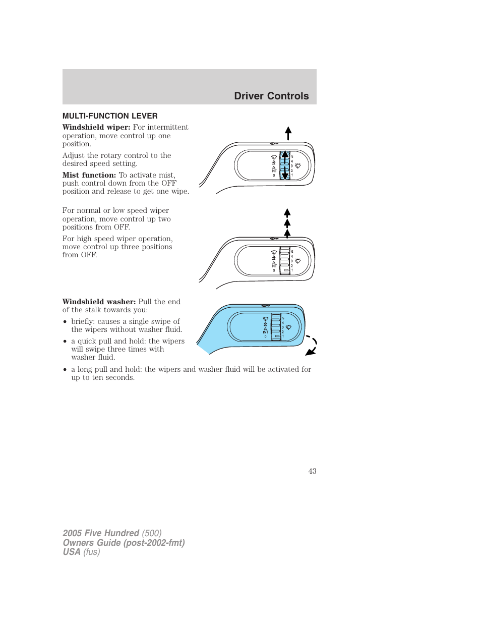 Driver controls, Multi-function lever, Windshield wiper/washer control | FORD 2005 Five Hundred v.3 User Manual | Page 43 / 264