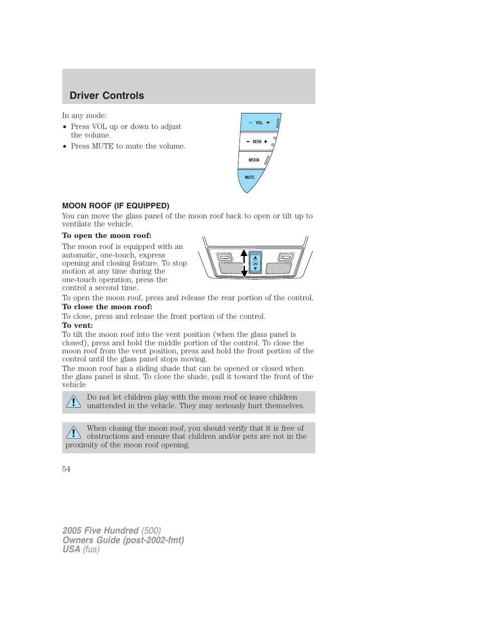 Moon roof (if equipped), Driver controls | FORD 2005 Five Hundred v.3 User Manual | Page 54 / 264