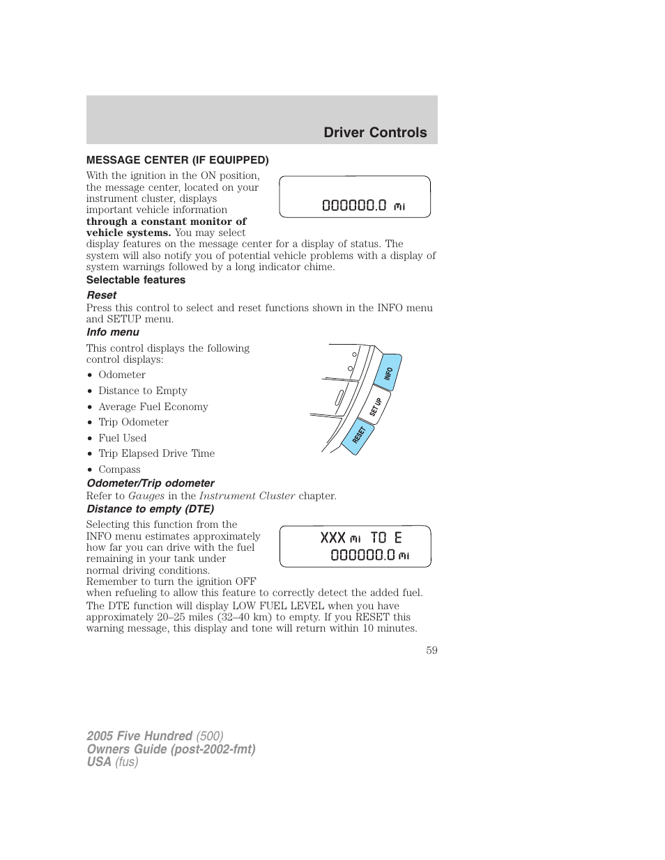 Message center (if equipped), Selectable features, Reset | Info menu, Odometer/trip odometer, Distance to empty (dte), Message center, Driver controls | FORD 2005 Five Hundred v.3 User Manual | Page 59 / 264