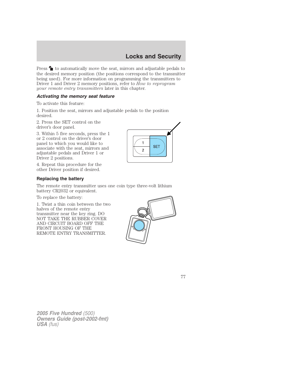 Activating the memory seat feature, Replacing the battery, Locks and security | FORD 2005 Five Hundred v.3 User Manual | Page 77 / 264