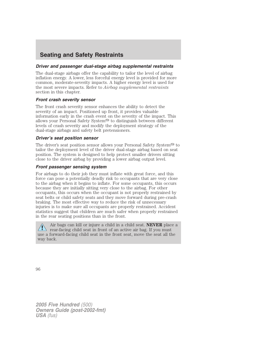 Front crash severity sensor, Driver’s seat position sensor, Front passenger sensing system | Seating and safety restraints | FORD 2005 Five Hundred v.3 User Manual | Page 96 / 264