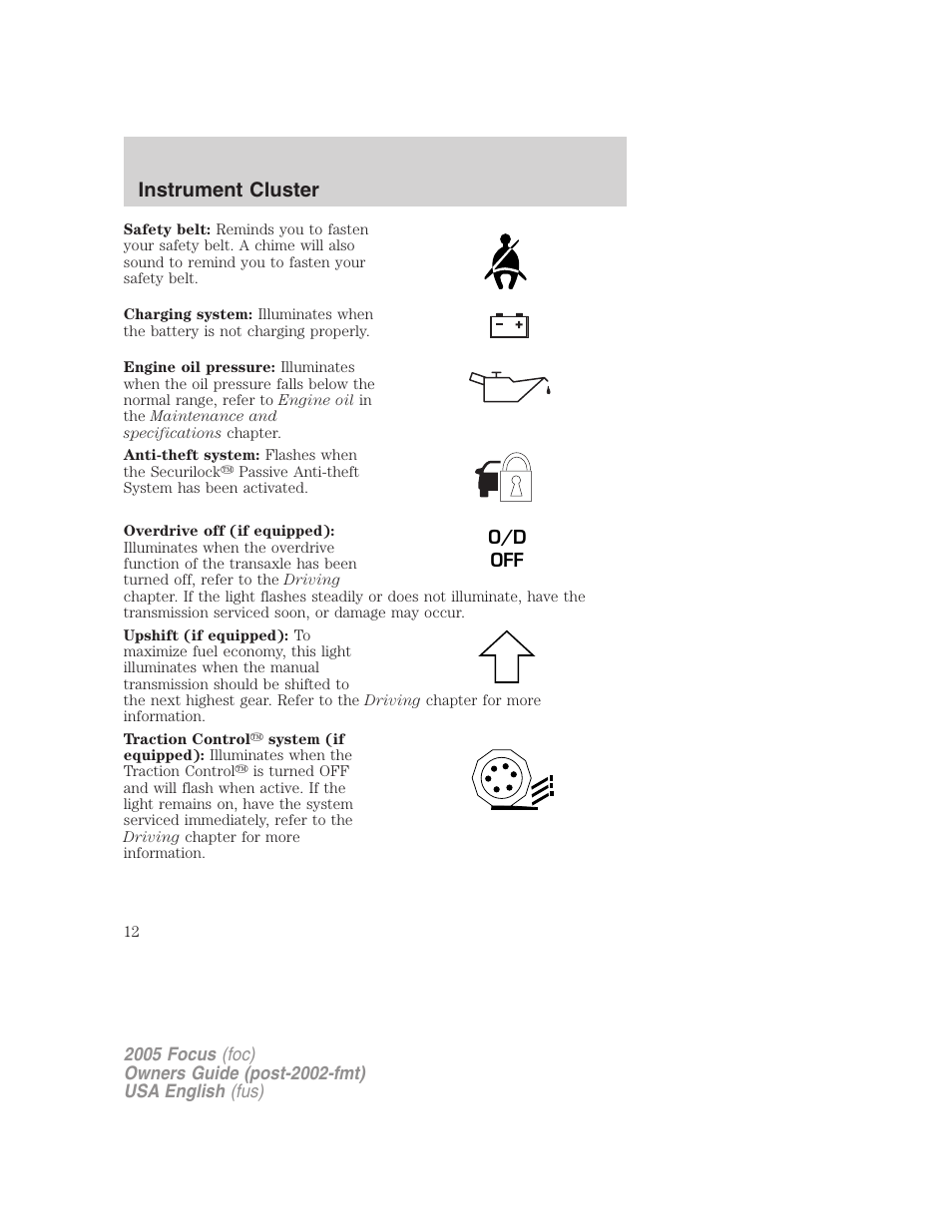 Instrument cluster | FORD 2005 Focus v.1 User Manual | Page 12 / 224