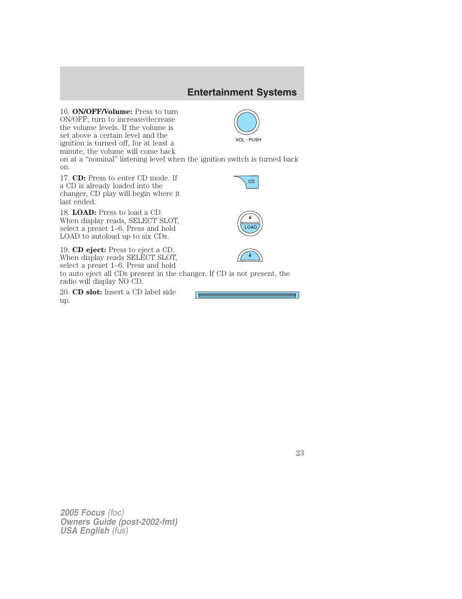 Entertainment systems | FORD 2005 Focus v.1 User Manual | Page 23 / 224