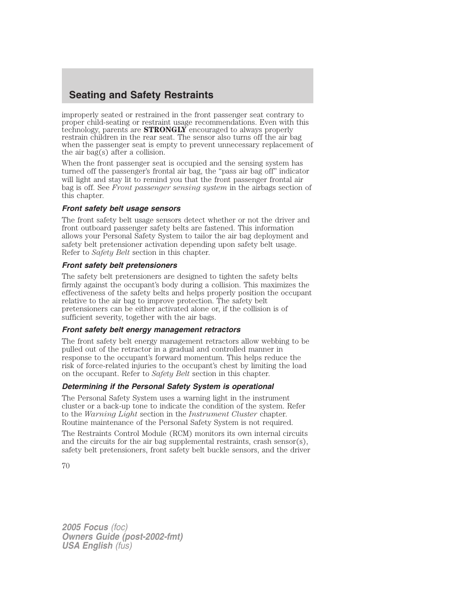 Seating and safety restraints | FORD 2005 Focus v.1 User Manual | Page 70 / 224