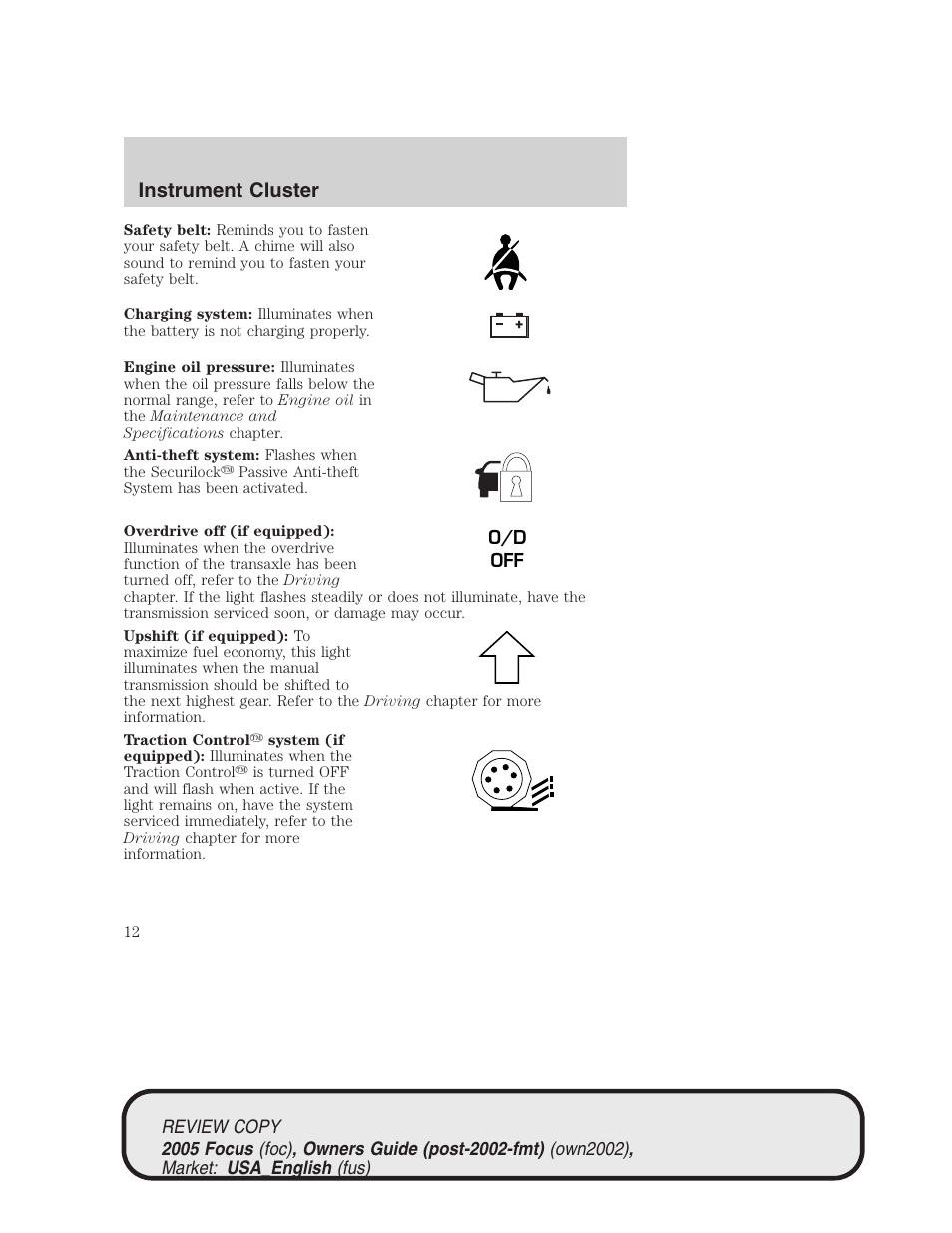 Instrument cluster | FORD 2005 Focus v.2 User Manual | Page 12 / 224