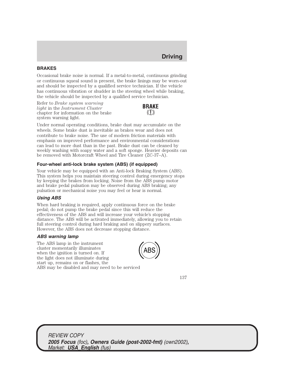 Driving | FORD 2005 Focus v.2 User Manual | Page 137 / 224