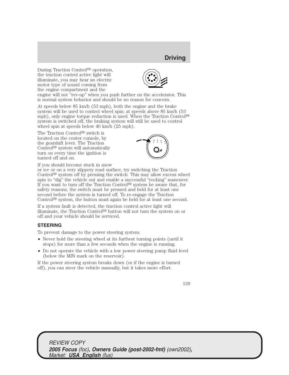 Driving | FORD 2005 Focus v.2 User Manual | Page 139 / 224