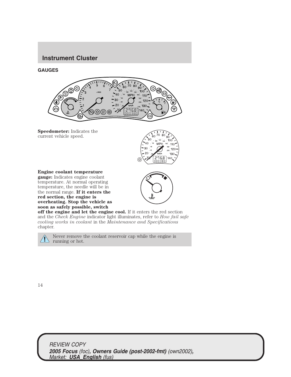 Instrument cluster | FORD 2005 Focus v.2 User Manual | Page 14 / 224