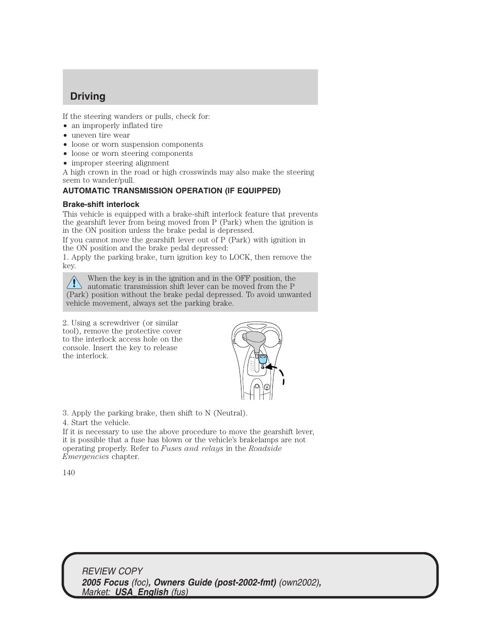 Driving | FORD 2005 Focus v.2 User Manual | Page 140 / 224