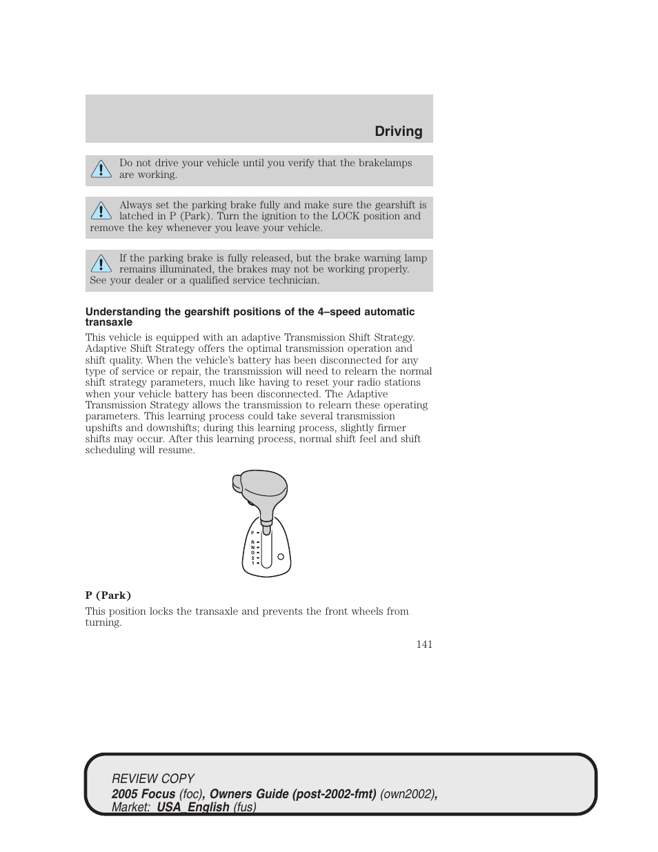 Driving | FORD 2005 Focus v.2 User Manual | Page 141 / 224