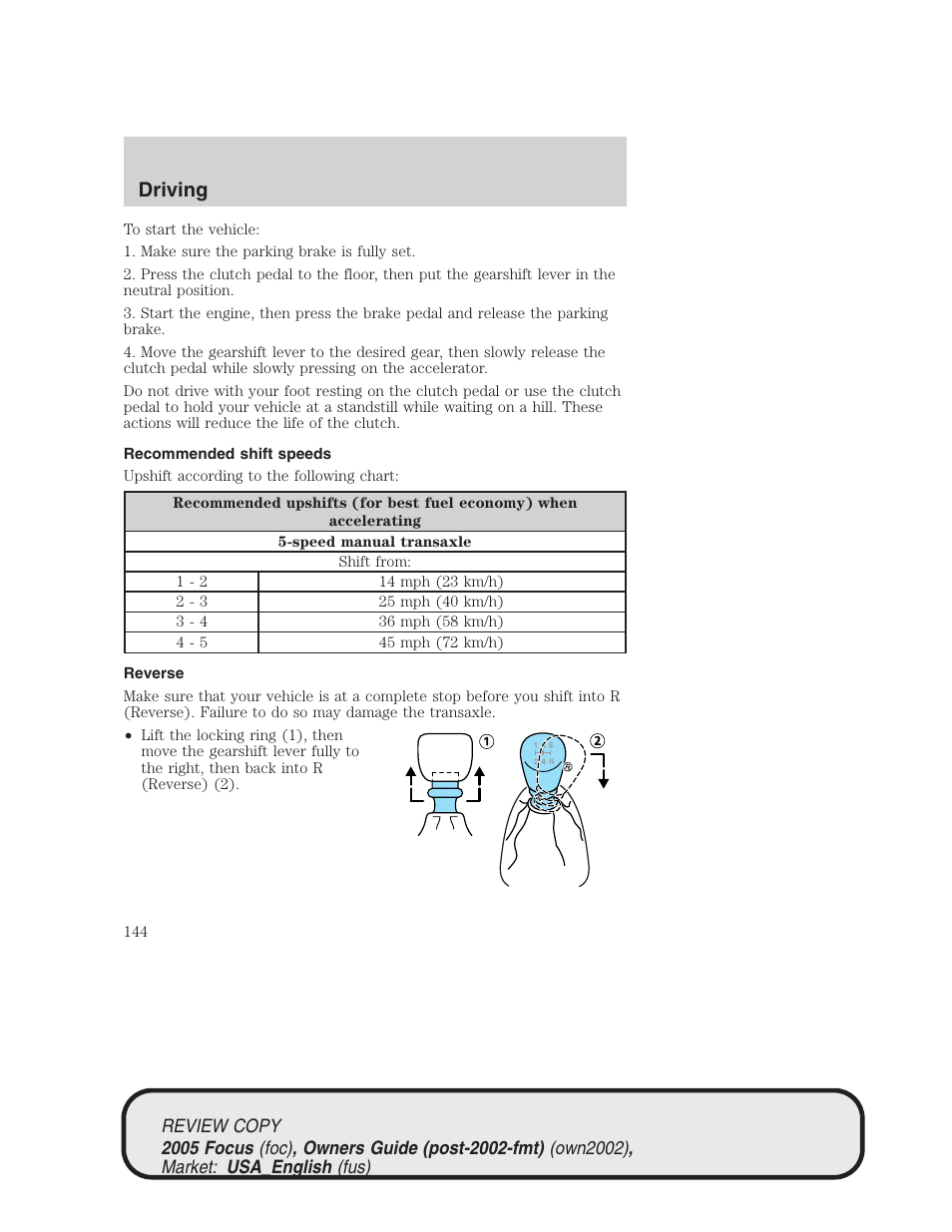 Driving | FORD 2005 Focus v.2 User Manual | Page 144 / 224
