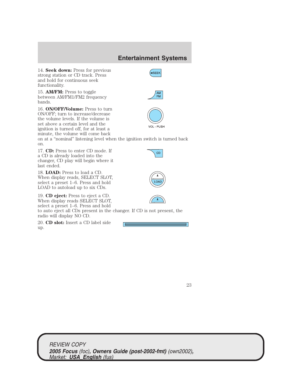 Entertainment systems | FORD 2005 Focus v.2 User Manual | Page 23 / 224