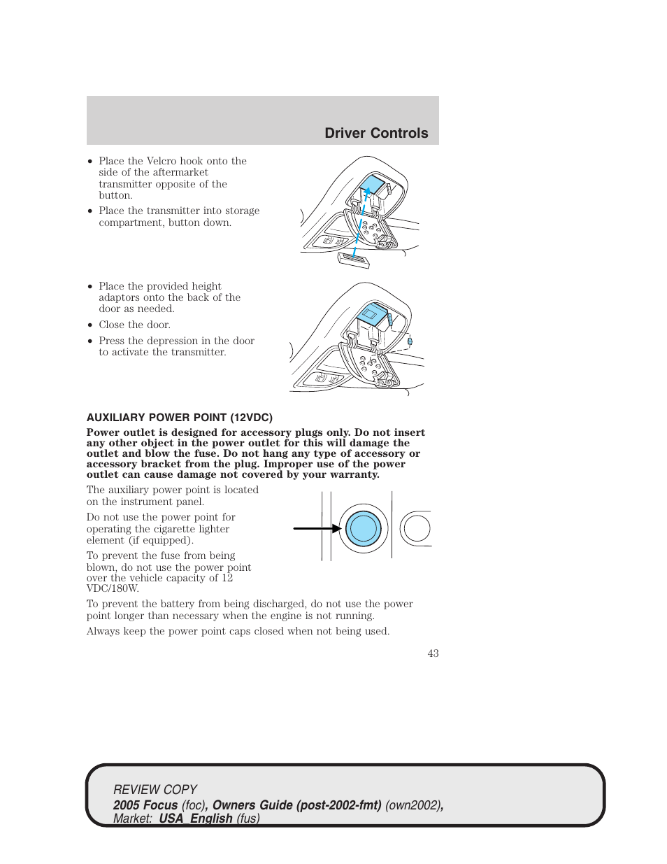 Driver controls | FORD 2005 Focus v.2 User Manual | Page 43 / 224