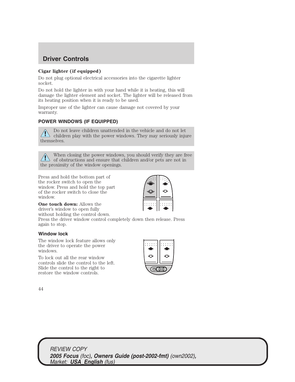 Driver controls | FORD 2005 Focus v.2 User Manual | Page 44 / 224