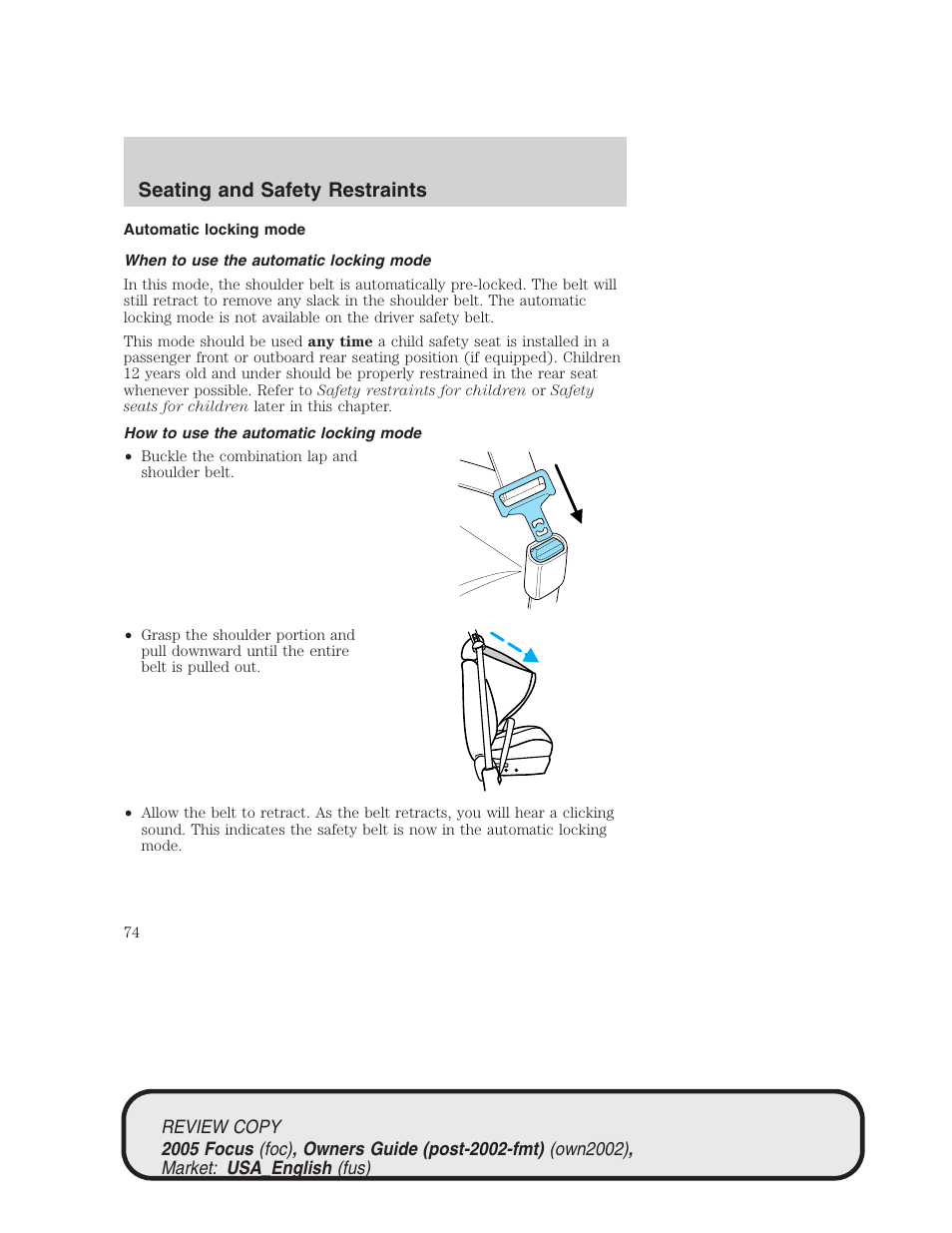 Seating and safety restraints | FORD 2005 Focus v.2 User Manual | Page 74 / 224