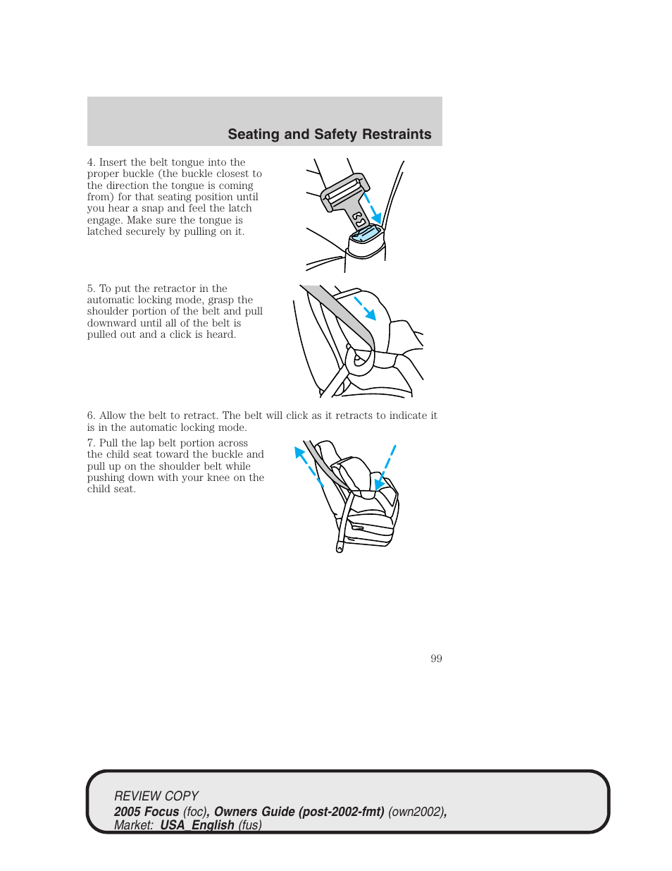 Seating and safety restraints | FORD 2005 Focus v.2 User Manual | Page 99 / 224