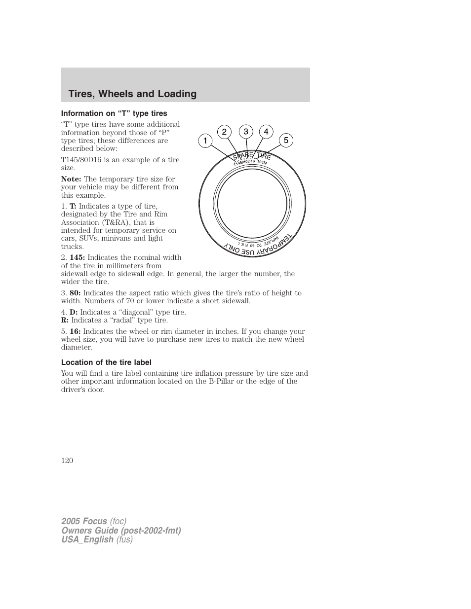 Information on “t” type tires, Location of the tire label, Tires, wheels and loading | FORD 2005 Focus v.3 User Manual | Page 120 / 224