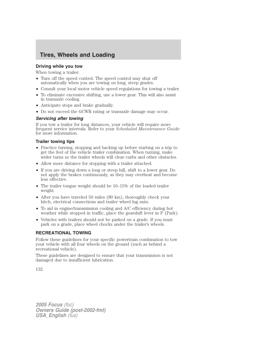 Driving while you tow, Servicing after towing, Trailer towing tips | Recreational towing, Tires, wheels and loading | FORD 2005 Focus v.3 User Manual | Page 132 / 224