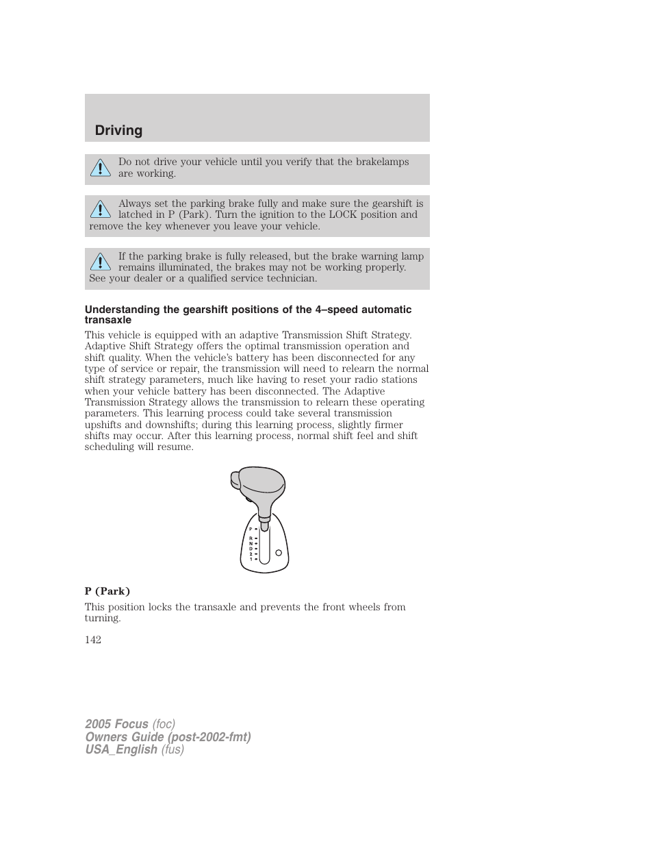 Driving | FORD 2005 Focus v.3 User Manual | Page 142 / 224